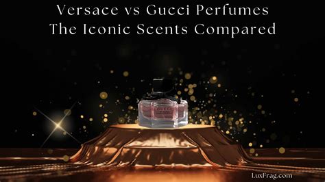 Versace vs Gucci perfume